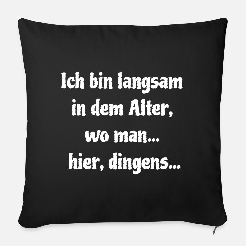 Langsam In Dem Alter - Sofakissen mit Füllung 45 x 45 cm - Schwarz