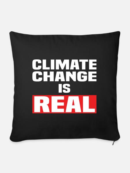 Climate Change Is Real - Sofakissen mit Füllung 45 x 45 cm - Schwarz