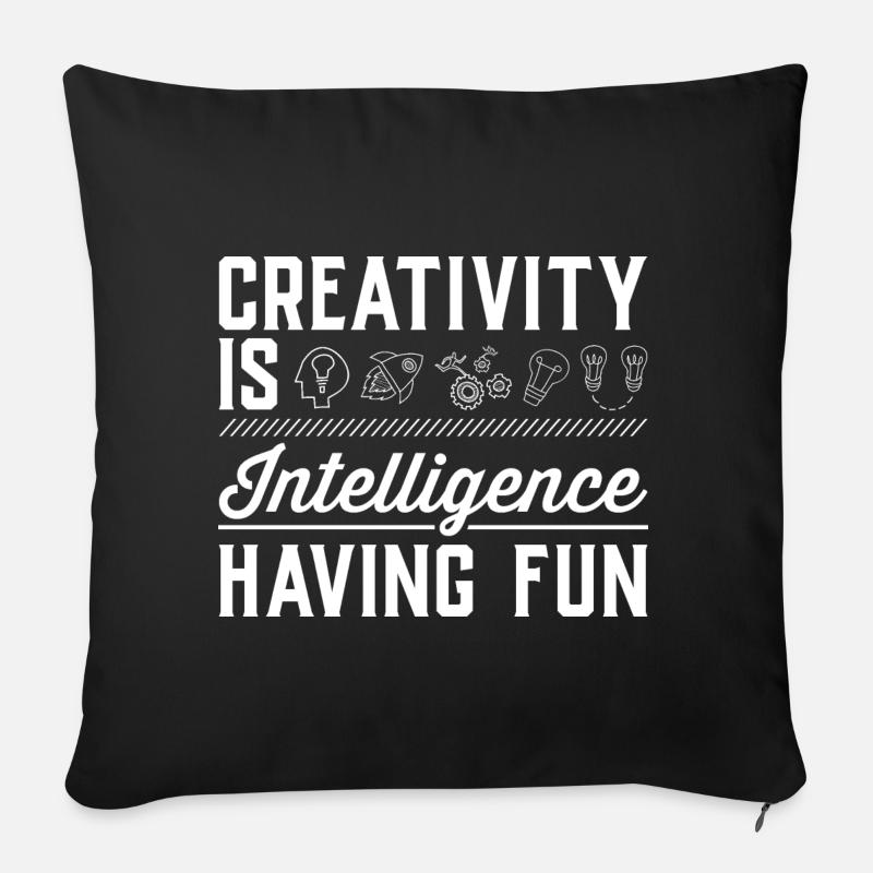 Creative Creativity Is Intelligence having fun - Sofa pillow with filling 45cm x 45cm - black