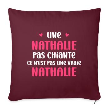nathalie chiante ce n'est pas un vraie nathalie - Coussin et housse de 45 x 45 cm - bordeaux - Devant