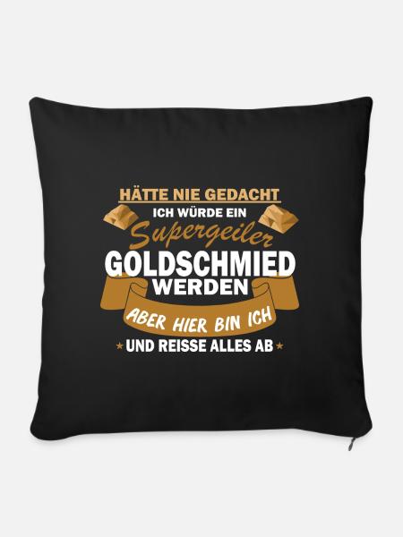 Goldschmied Schmiedekunst Handwerker Geschenk - Sofakissen mit Füllung 45 x 45 cm - Schwarz