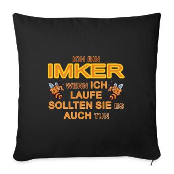 Imker Spruch - Sofakissen mit Füllung 45 x 45 cm - Schwarz - Vorne