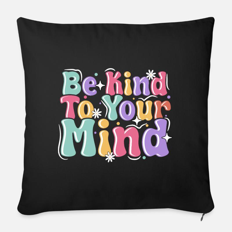 Be Kind To Your Mind - Sofakissen mit Füllung 45 x 45 cm - Schwarz