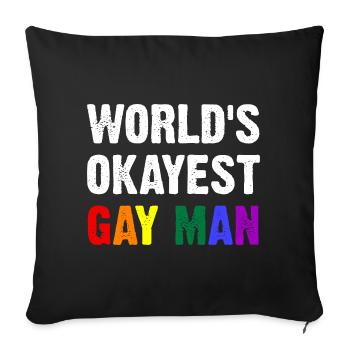 World's Okayest Gay Man - Sofa pillow with filling 45cm x 45cm - black - Front