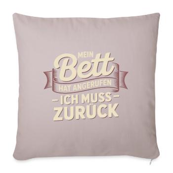 My bed has called – I have to go back - Sofa pillow with filling 45cm x 45cm - light taupe - Front