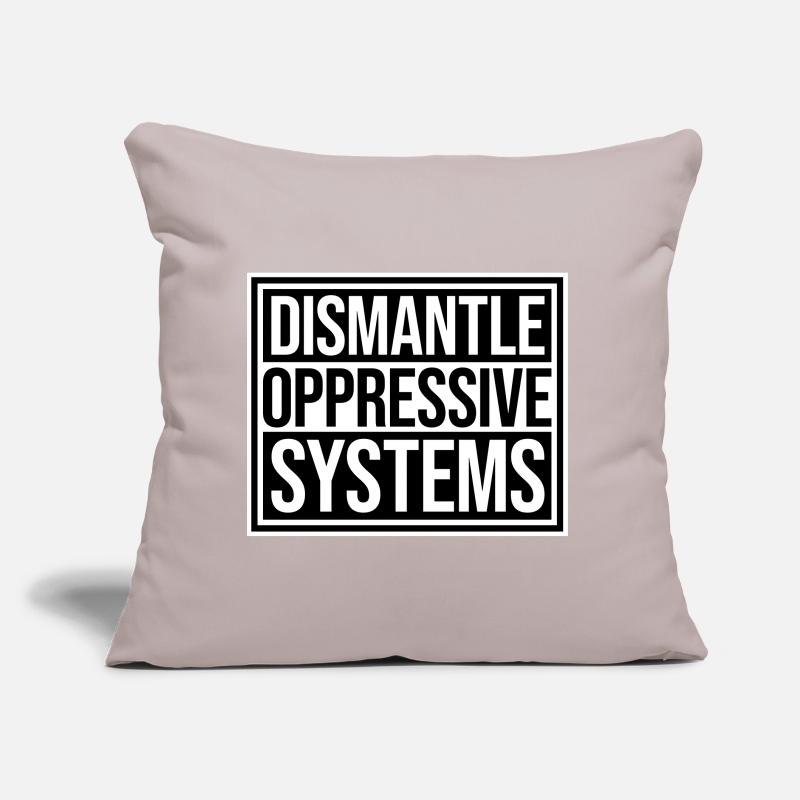 Dismantle Oppressive Systems Aktivismus Statement Sofakissen mit Füllung 45 x 45 cm