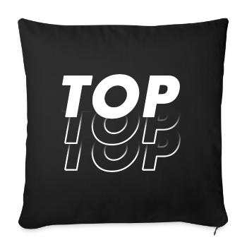 Top! Design für die Besten, die ganz oben stehen! - Sofakissen mit Füllung 45 x 45 cm - Schwarz - Vorne