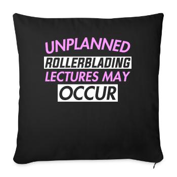 UNPLANNED ROLLERBLADING LECTURES MAY OCCUR - Sofakissen mit Füllung 45 x 45 cm - Schwarz - Vorne