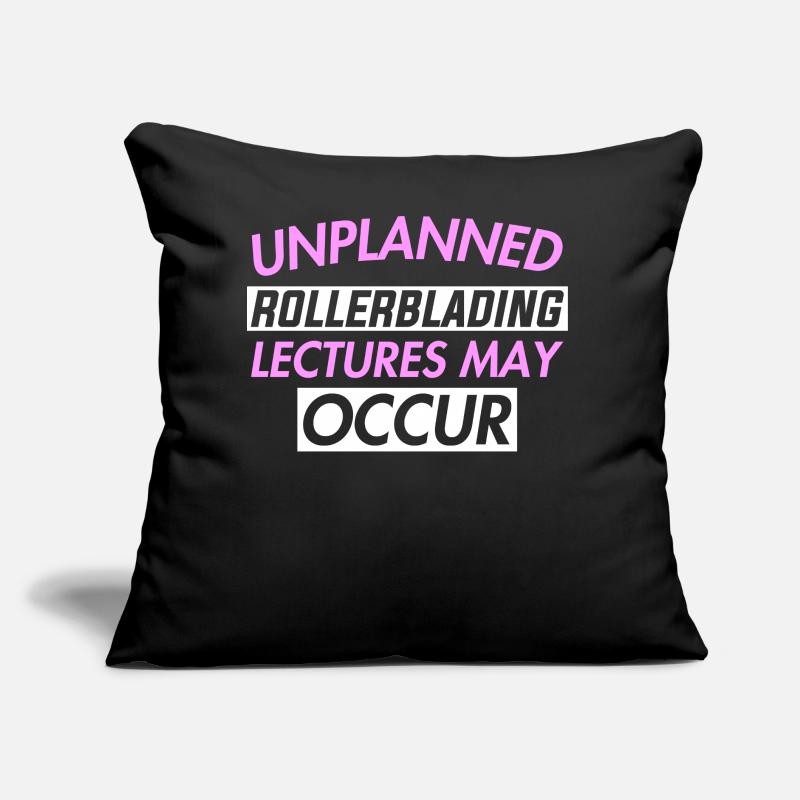 UNPLANNED ROLLERBLADING LECTURES MAY OCCUR Sofa pillow with filling 45cm x 45cm