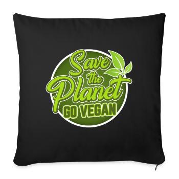 Save the Planet, go Vegan / Gesund, Nachaltig - Sofakissen mit Füllung 45 x 45 cm - Schwarz - Vorne