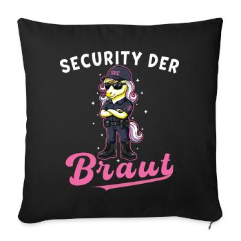 Security of the bride unicorn bachelor party bachelor shot - Sofa pillow with filling 45cm x 45cm - black - Front