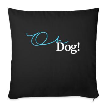 Oh chien ! alias OMG | WTF | L’OMFG - Coussin et housse de 45 x 45 cm - noir - Devant