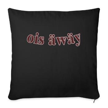 ois äwäy - Sofakissen mit Füllung 45 x 45 cm - Schwarz - Vorne