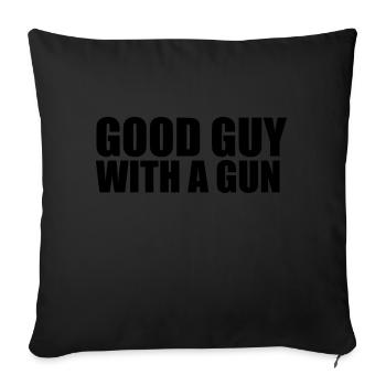 Good guy with A gun - Sofa pillow with filling 45cm x 45cm - black - Front