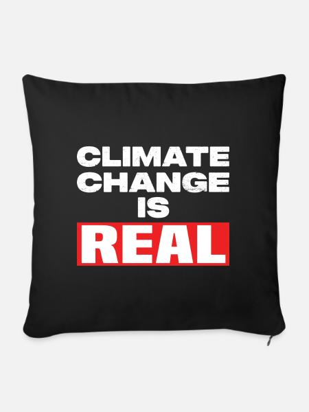 Climate Change Is Real - Sofakissen mit Füllung 45 x 45 cm - Schwarz