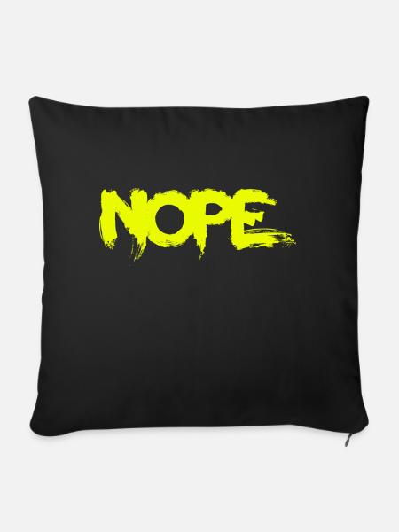 NOPE - sei kein ja-Sager! - Sofakissen mit Füllung 45 x 45 cm - Schwarz