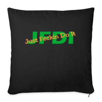 JDFI - Just feckin do it - Sofa pillow with filling 45cm x 45cm - black - Front