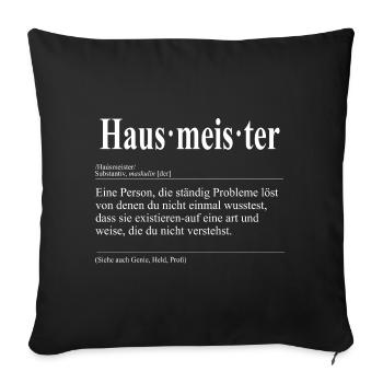 Hausmeister Lustige Berufs Definition - Sofakissen mit Füllung 45 x 45 cm - Schwarz - Vorne