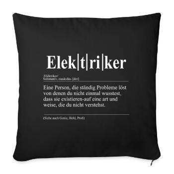 Elektriker Lustige Berufs Definition - Sofakissen mit Füllung 45 x 45 cm - Schwarz - Vorne