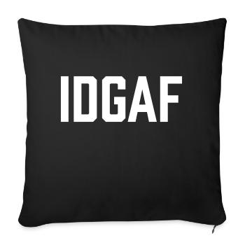 IDGAF | I Don't Give a F**k - Sofa pillow with filling 45cm x 45cm - black - Front