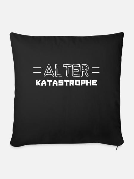 Alter, Katastrophe - Sofakissen mit Füllung 45 x 45 cm - Schwarz