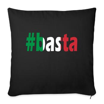 Hashtag Basta Ialien Italian Statement - Sofa pillow with filling 45cm x 45cm - black - Front