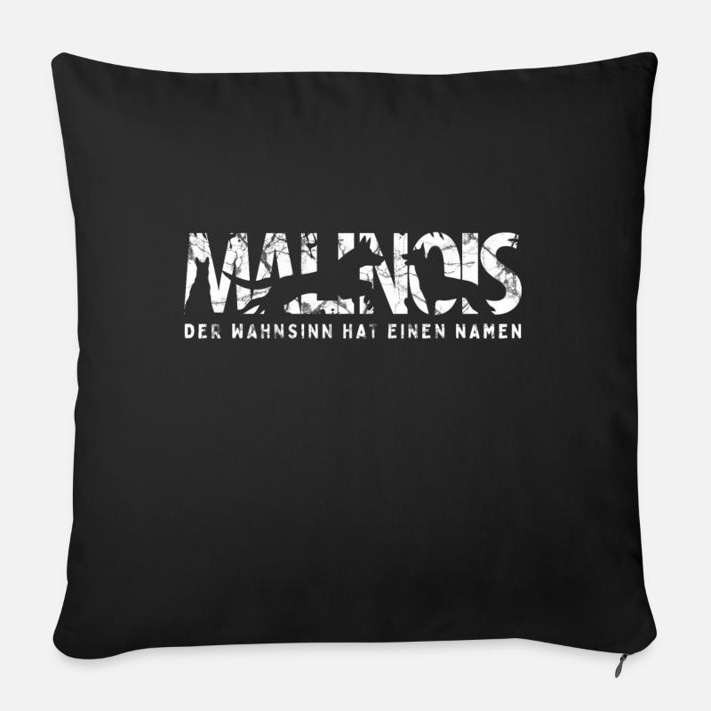 Malinois Schriftzug & Spruch - Sofakissen mit Füllung 45 x 45 cm - Schwarz