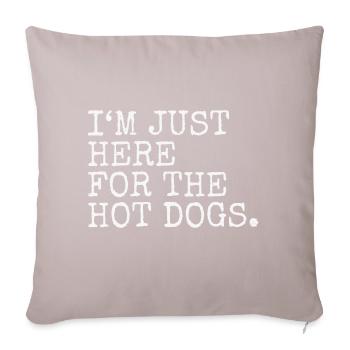 I'm Just Here For The Hot Dogs Funny Saying - Sofa pillow with filling 45cm x 45cm - light taupe - Front
