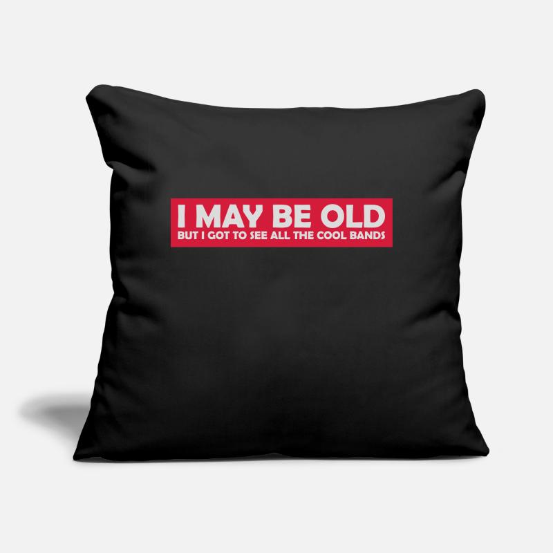 I may be old Sofakissen mit Füllung 45 x 45 cm