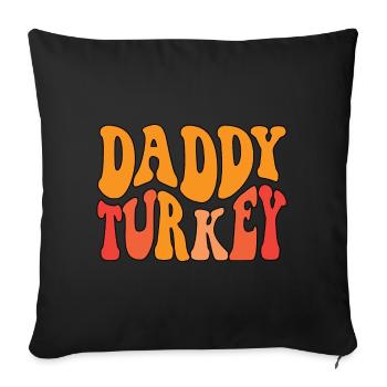 Daddy Turkey - Sofa pillow with filling 45cm x 45cm - black - Front