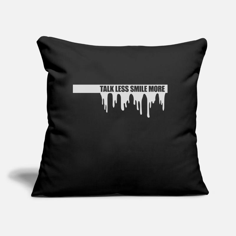 talk less smile more Sofa pillow with filling 45cm x 45cm