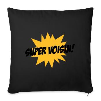 Super Voisin ! - Coussin et housse de 45 x 45 cm - noir - Devant