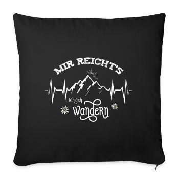 Mountaineer Hikers It's enough for me to go hiking - Sofa pillow with filling 45cm x 45cm - black - Front