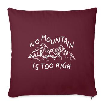 Kein Berg ist zu hoch - Sofakissen mit Füllung 45 x 45 cm - Burgunderrot - Vorne