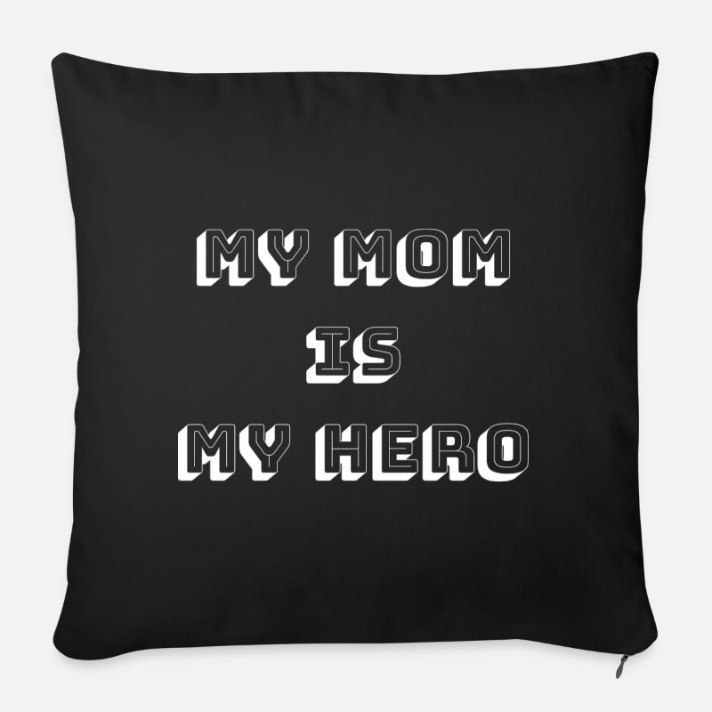 MA MÈRE EST MON HÉROS « NOIR » - Coussin et housse de 45 x 45 cm - noir