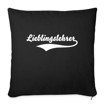 Lieblingslehrer Klassenlehrer Spruch Lehrer - Sofakissen mit Füllung 45 x 45 cm - Schwarz - Vorne