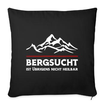 Bergsucht ist übrigens nicht heilb. Wandern Design - Sofakissen mit Füllung 45 x 45 cm - Schwarz - Vorne