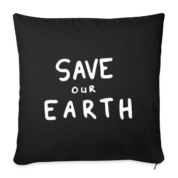 Sauvez notre Terre : un changement climatique durable - Coussin et housse de 45 x 45 cm - noir - Devant