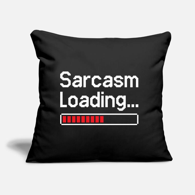 Sarcasm Loading Status Sofa pillow with filling 45cm x 45cm