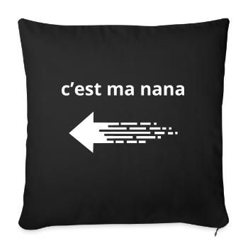C'est ma nana - Coussin et housse de 45 x 45 cm - noir - Devant