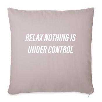 Relax nothing is under control bold - Coussin et housse de 45 x 45 cm - taupe clair - Devant