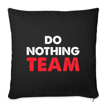 Do Nothing Team - Sofakissen mit Füllung 45 x 45 cm - Schwarz - Vorne