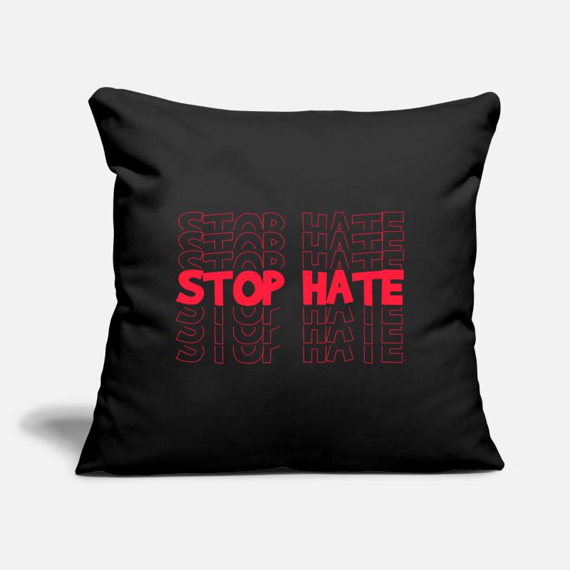 STOP HATE Coussin et housse de 45 x 45 cm