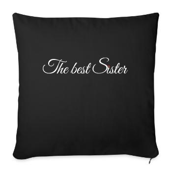 The best Sister - Sofa pillow with filling 45cm x 45cm - black - Front
