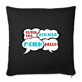 Moien, Guten Tag, Bonjour & Hello - Sofa pillow with filling 45cm x 45cm - black - Front