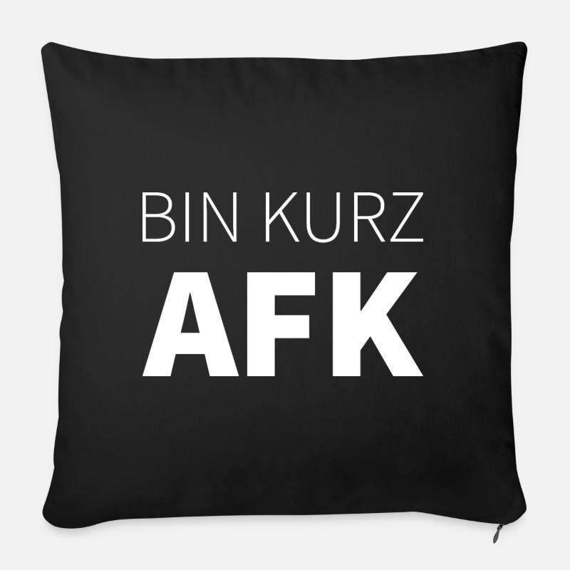AFK - Bin kurz AFK - Sofakissen mit Füllung 45 x 45 cm - Schwarz