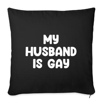 Mon mari est gay - Coussin et housse de 45 x 45 cm - noir - Devant