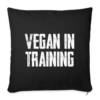 Vegan In Training - Sofakissen mit Füllung 45 x 45 cm - Schwarz - Vorne