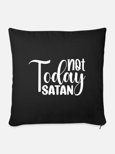 Not Today Satan - Sofakissen mit Füllung 45 x 45 cm - Schwarz