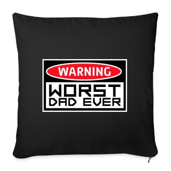 Worst Dad Ever Funny Sarcastic Father's Day Dad - Sofa pillow with filling 45cm x 45cm - black - Front